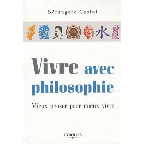 Cover for Bérangère Casini · Vivre avec philosophie (Paperback Bog) (2008)
