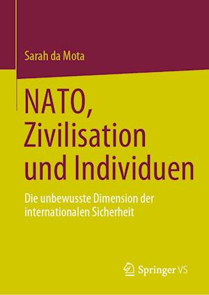 Cover for Sarah da Mota · NATO, Zivilisation und Individuen (Bog) (2023)