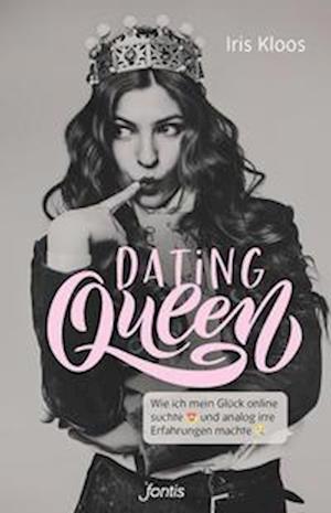 Cover for Iris Kloos · Dating-Queen (Book) (2022)