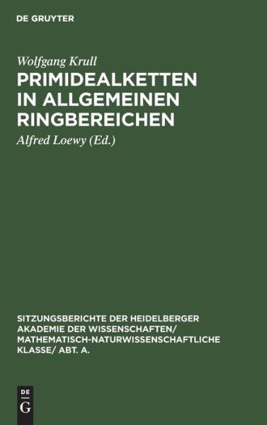 Cover for Wolfgang Krull · Primidealketten in allgemeinen Ringbereichen (Book) (1928)