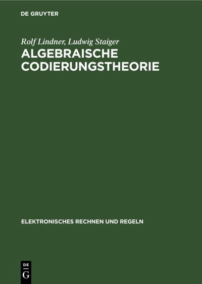 Cover for Rolf Lindner · Algebraische Codierungstheorie (Book) (1978)