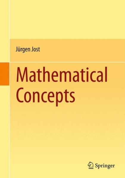Cover for Jurgen Jost · Mathematical Concepts (Paperback Book) [1st ed. 2015 edition] (2015)