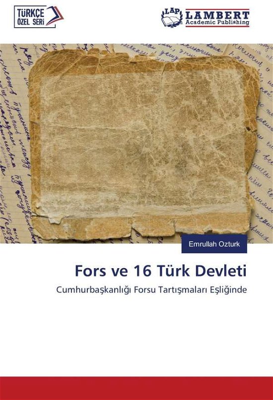 Fors ve 16 Türk Devleti - Ozturk - Libros -  - 9783330081352 - 