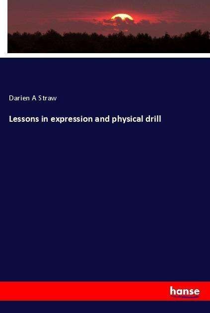 Cover for Straw · Lessons in expression and physica (Bok)