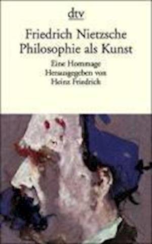 Cover for Friedrich Nietzsche · Dtv Tb.30735 Nietzsche.philos.als Kunst (Bog)