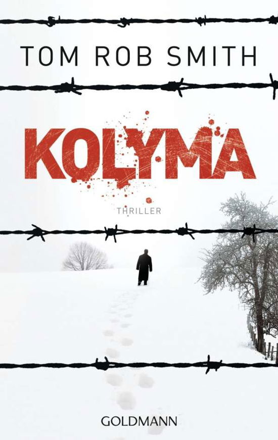 Cover for Tom Rob Smith · Goldmann 47235 Smith.Kolyma (Book)