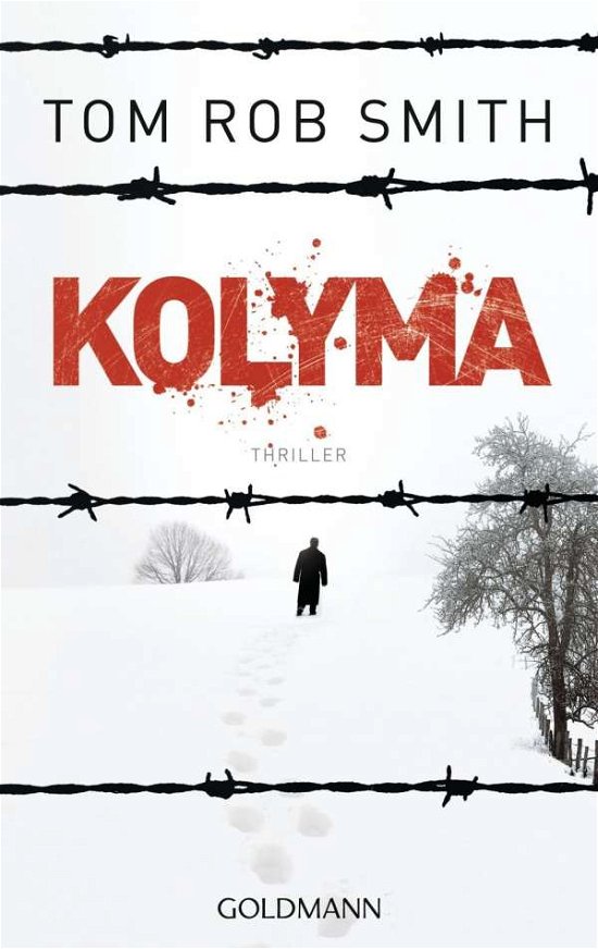Cover for Tom Rob Smith · Goldmann 47235 Smith.Kolyma (Buch)