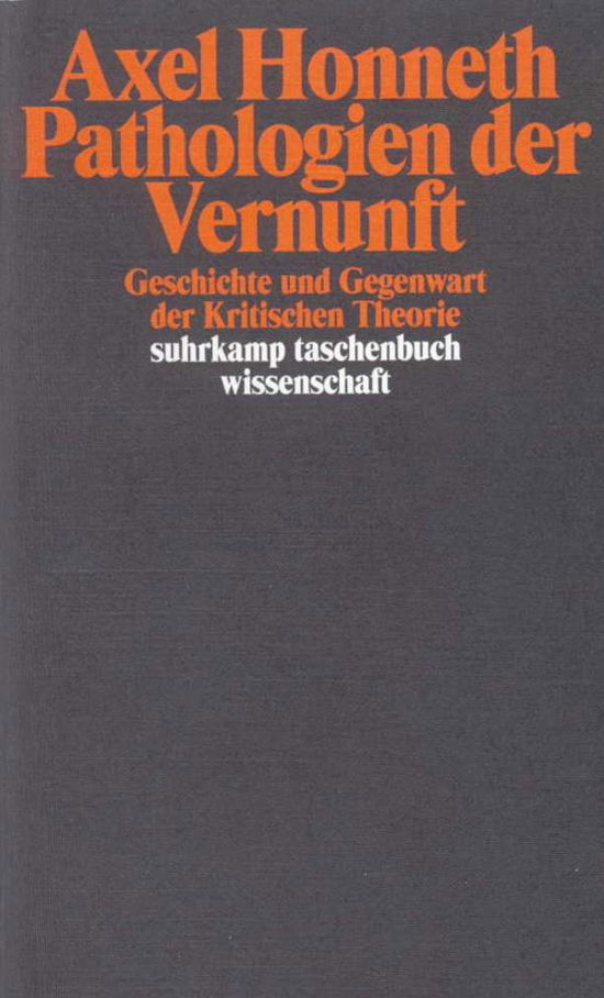 Cover for Axel Honneth · Pathologie der Vernunft (Paperback Bog) (2008)