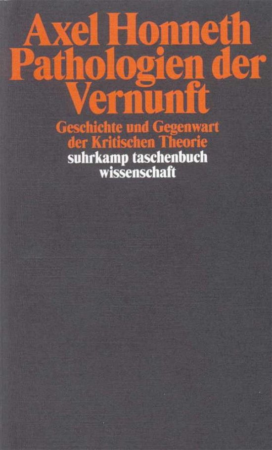 Cover for Axel Honneth · Pathologie der Vernunft (Paperback Book) (2008)