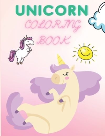 Cover for Jenny Brown · Unicorn Coloring Book: Unicorns Coloring Book for Kids 4-8 - Coloring Books for Kids - Children Activity Book with Magic Unicorns - Coloring Book for Girls (Paperback Book) [Large type / large print edition] (2021)