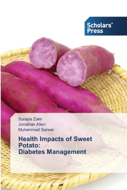 Cover for Surayia Zakir · Health Impacts of Sweet Potato (Paperback Book) (2013)