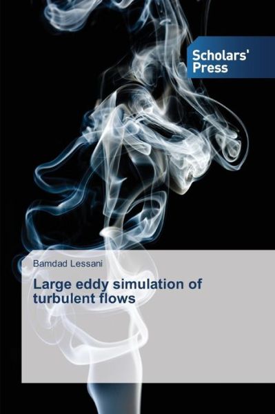 Cover for Lessani Bamdad · Large Eddy Simulation of Turbulent Flows (Paperback Book) (2015)