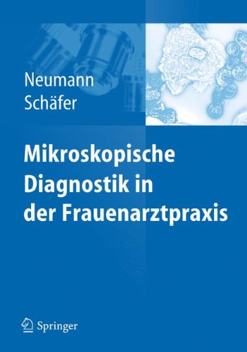 Cover for Gerd Neumann · Mikroskopische Diagnostik in der Frauenarztpraxis (Hardcover Book) [German, 2012 edition] (2012)