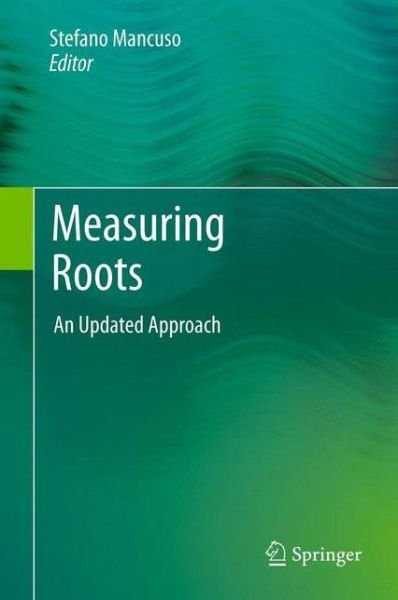 Cover for Stefano Mancuso · Measuring Roots: An Updated Approach (Paperback Book) [2012 edition] (2013)