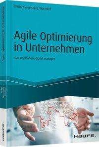 Cover for Weiler · Agile Optimierung in Unternehmen (Bog)