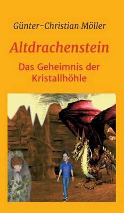 Cover for Gunter-christian Moller · Altdrachenstein (Hardcover Book) (2015)