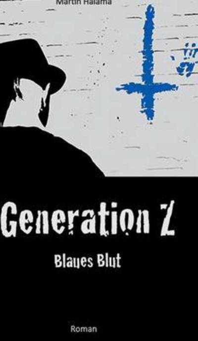 Cover for Martin Halama · Generation Z (Hardcover Book) (2015)