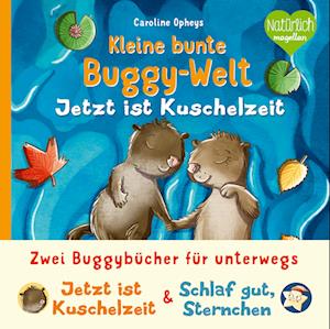 Cover for Caroline Opheys · Kleine bunte Buggy-Welt - Jetzt ist Kuschelzeit &amp; Schlaf gut, Sternchen (Book) (2025)