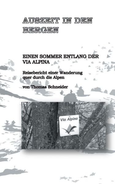 Cover for Schneider · Auszeit in den Bergen (Buch) (2017)