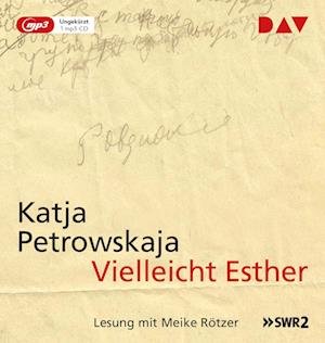 Vielleicht Esther - Katja Petrowskaja - Muzyka - Der Audio Verlag - 9783742426352 - 