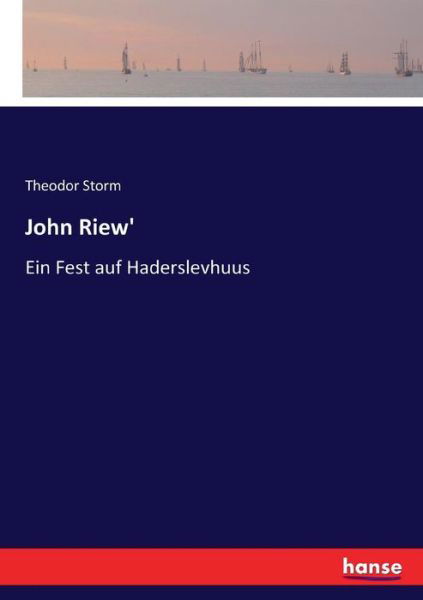 John Riew' - Storm - Bøger -  - 9783743698352 - 4. marts 2022