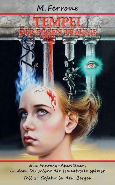 Cover for M Ferrone · Tempel der boesen Traume: Gefahr in den Bergen (Paperback Book) (2019)