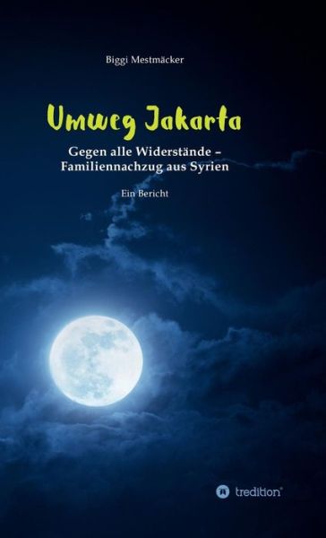 Cover for Mestmäcker · Umweg Jakarta (Book) (2018)