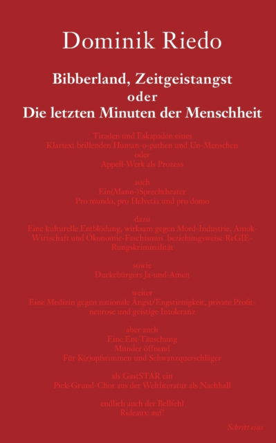 Cover for Dominik Riedo · Bibberland, Zeitgeistangst oder Die letzten Minuten der Menschheit (Paperback Book) (2021)