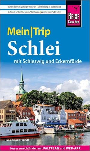 Cover for Hans-Jürgen Fründt · Reise Know-How MeinTrip Schlei mit Schleswig und Eckernförde (Book) (2024)