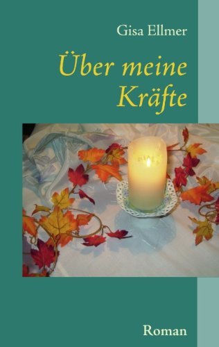 Cover for Gisa Ellmer · Uber Meine Krfte (Paperback Book) [German edition] (2007)