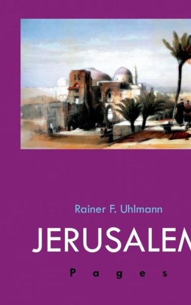 Cover for Uhlmann · Jerusalem Pages (Book) (2013)