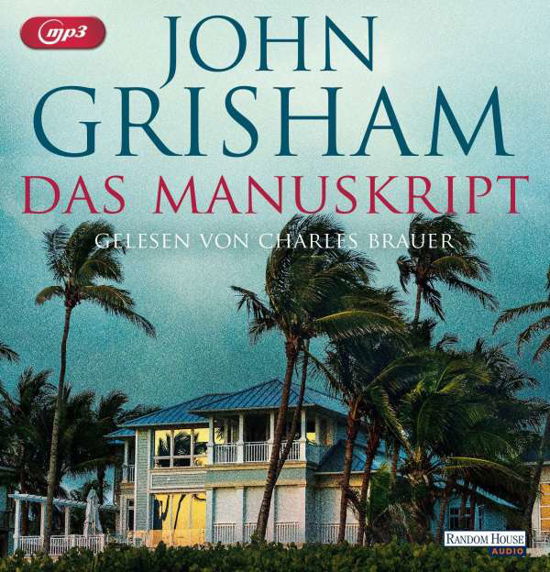 Das Manuskript - John Grisham - Musikk - Penguin Random House Verlagsgruppe GmbH - 9783837157352 - 13. desember 2021