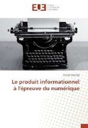 Cover for Sanchez · Le produit informationnel à l'é (Buch)