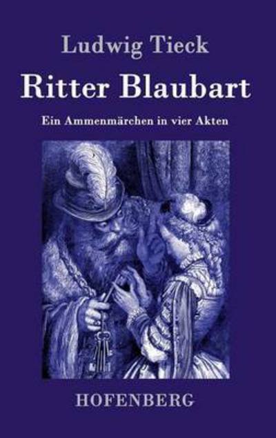 Cover for Ludwig Tieck · Ritter Blaubart (Hardcover Book) (2015)