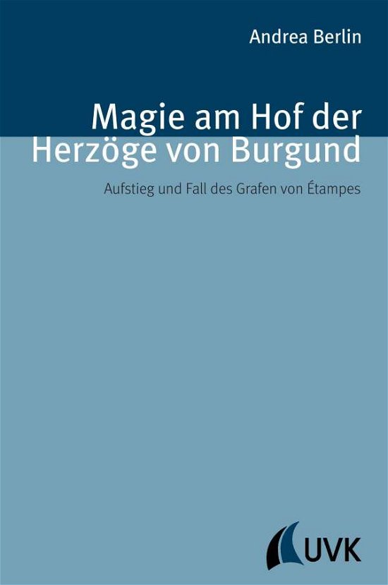 Cover for Berlin · Magie am Hof der Herzöge von Bur (Book)