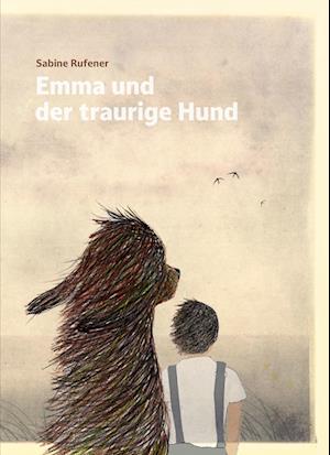 Cover for Sabine Rufener · Emma und der traurige Hund (Book) (2024)