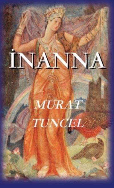 Cover for Murat Tuncel · Inanna (Inbunden Bok) (2020)