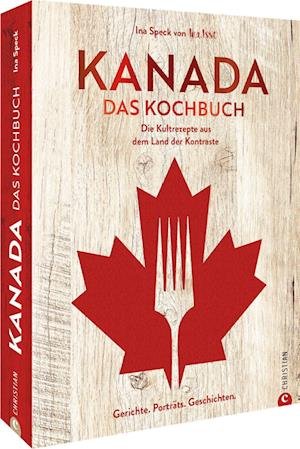 Cover for Ina Speck von Ina is (s)t · Kanada. Das Kochbuch (Bog) (2023)