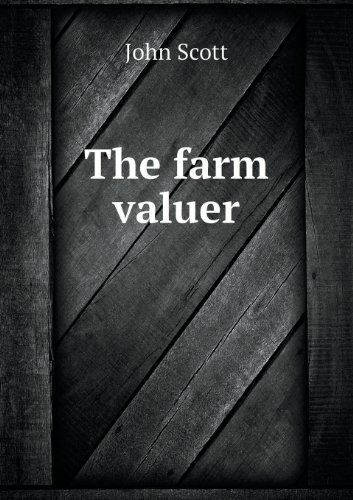 Cover for John Scott · The Farm Valuer (Paperback Book) (2013)