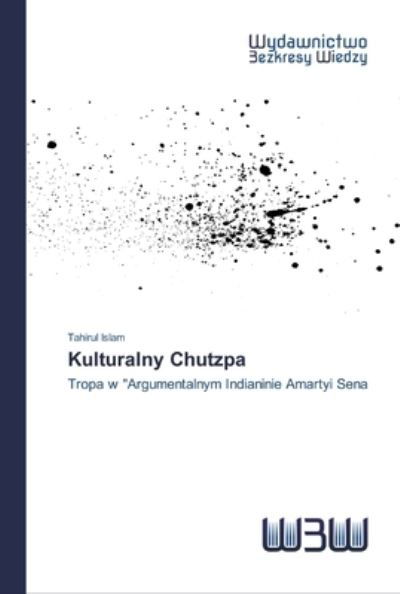 Kulturalny Chutzpa - Islam - Bücher -  - 9786202448352 - 28. Mai 2020