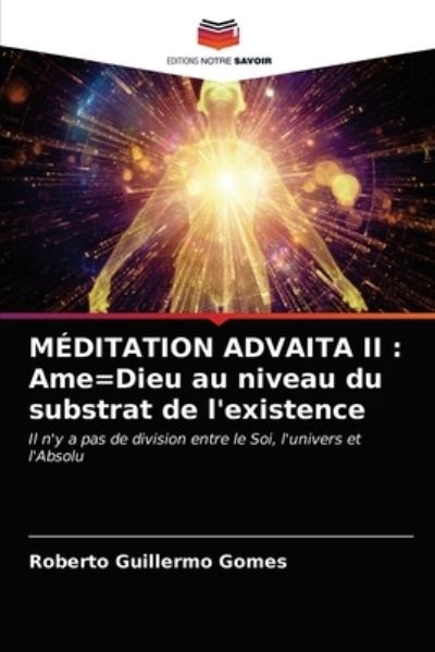 Cover for Gomes · MÉDITATION ADVAITA II : Ame=Dieu (N/A) (2021)