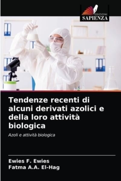 Cover for Ewies F Ewies · Tendenze recenti di alcuni derivati azolici e della loro attivita biologica (Taschenbuch) (2021)