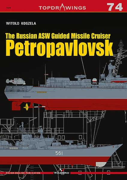 Cover for Witold Koszela · The Russian Asw Guided Missile Cruiser Petropavlovsk - Top Drawings (Paperback Book) (2019)