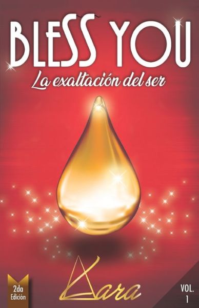 Cover for Adriana Lara · Bless You: La exaltacion del ser - Trilogia Bless You (Paperback Book) (2021)