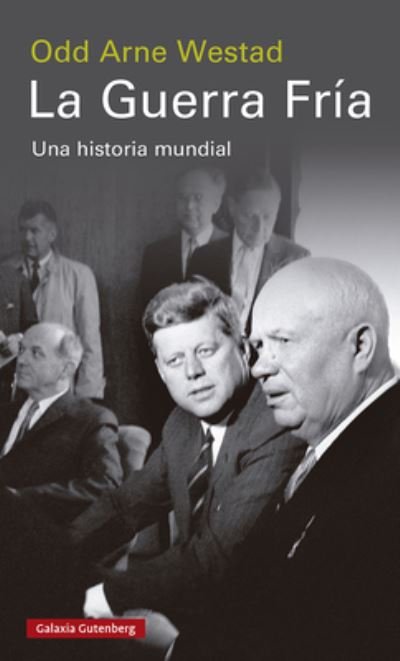 Cover for Odd Arne Westad · La Guerra Fría (Paperback Book) (2023)