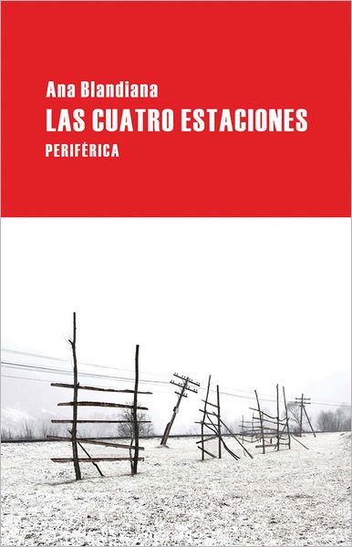 Cover for Ana Blandiana · Las Cuatro Estaciones (Largo Recorrido) (Spanish Edition) (Paperback Book) [Spanish, Tra edition] (2012)