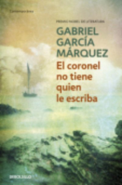 Cover for Gabriel Garcia Marquez · Garcia Marquez,G.:Coronel no tiene quie (Bog)