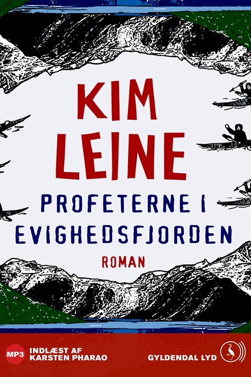 Cover for Kim Leine · Profeterne I Evighedsfjorden (Lydbog (MP3)) (2012)