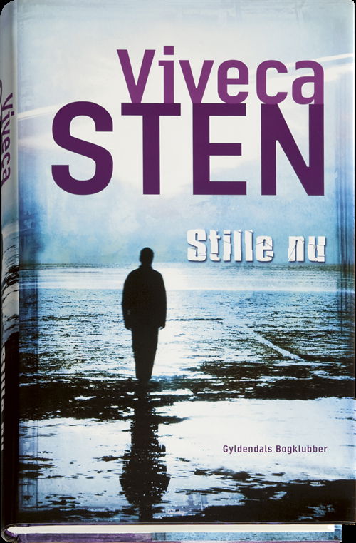 Cover for Viveca Sten · Stille nu (Inbunden Bok) [1:a utgåva] [Indbundet] (2009)