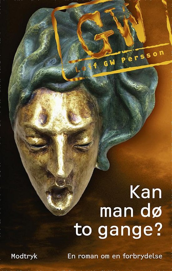 Cover for Leif GW Persson · Bäckström-serien: Kan man dø to gange? (Innbunden bok) [1. utgave] (2017)
